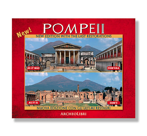 Pompeii: Then and now - Archeolibri